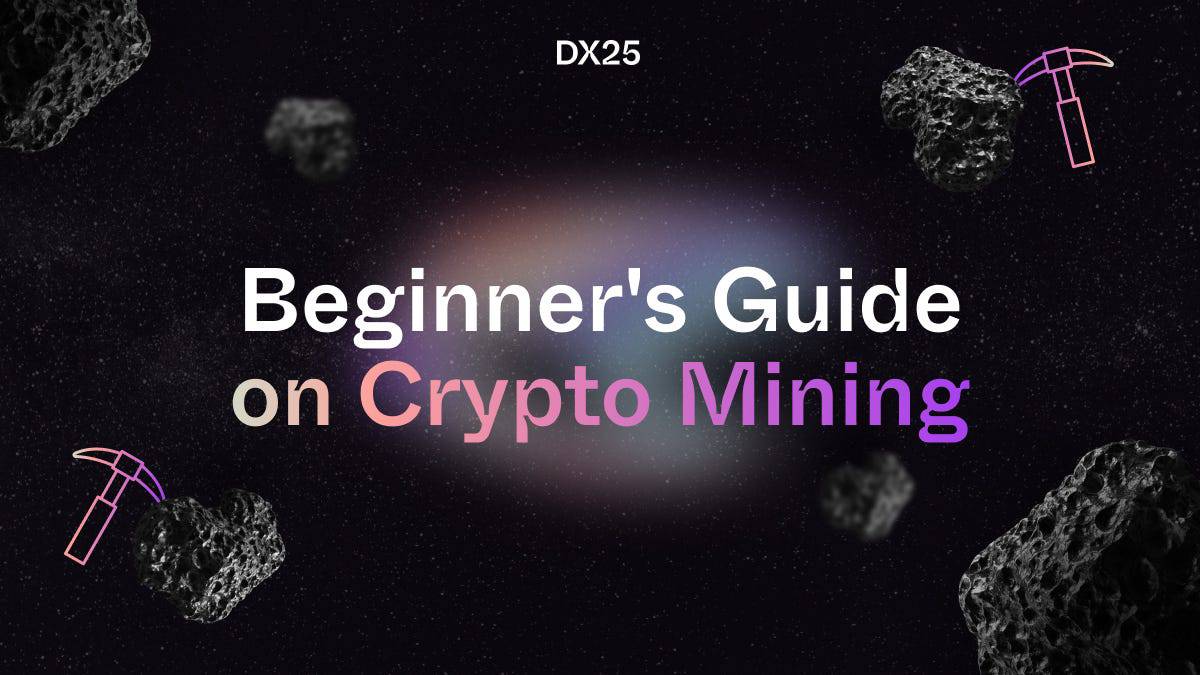 beginner's guide to crypto mining